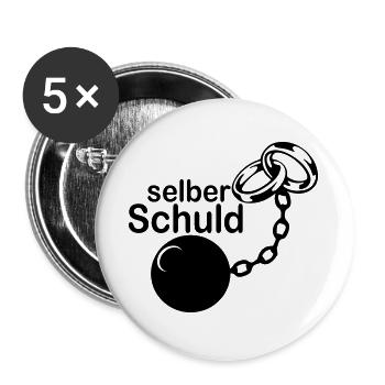 Junggesellenabschied , JGA - Selber Schuld(25) - Buttons groß 56 mm (5er Pack) - Weiß - Vorne