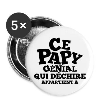 ce papy génial qui déchire appartient à (prénom) - Lot de 5 grands badges (56 mm) - blanc - Devant