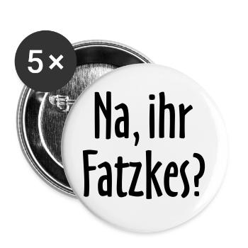 Lustiger Berlin Spruch: Na, ihr Fatzkes? - Buttons groß 56 mm (5er Pack) - Weiß - Vorne