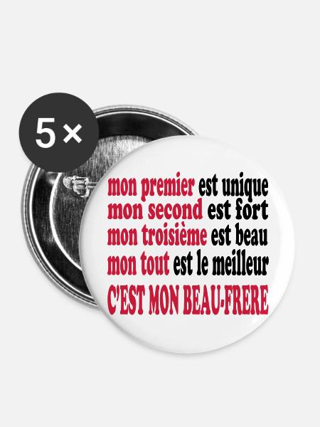 Mon beau-frère est beau - Buttons groß 56 mm (5er Pack) - Weiß