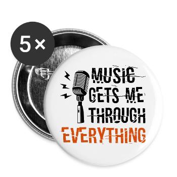 Music Gets Me Through Everything - Buttons groß 56 mm (5er Pack) - Weiß - Vorne
