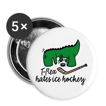 T-Rex hates ice hockey player dinosaur puck - Buttons large 2.2''/56 mm (5-pack) - white - Front
