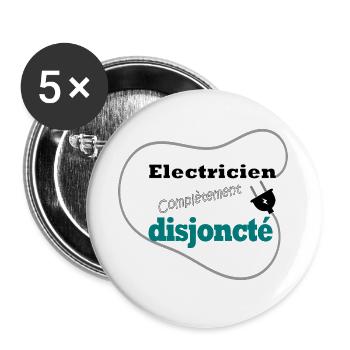 Electricien disjoncté - humour - électricité - Lot de 5 grands badges (56 mm) - blanc - Devant