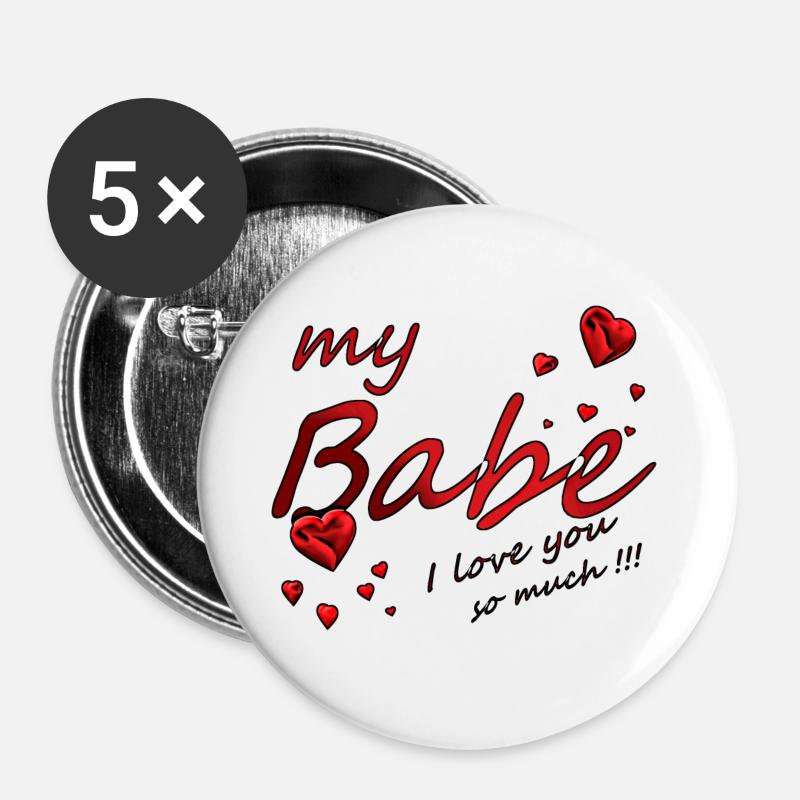 my babe i love you so much - Buttons large 2.2''/56 mm (5-pack) - white
