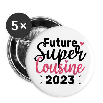 Annonce Grossesse 2023 Future Super Cousine Cadeau - Lot de 5 grands badges (56 mm) - blanc - Devant