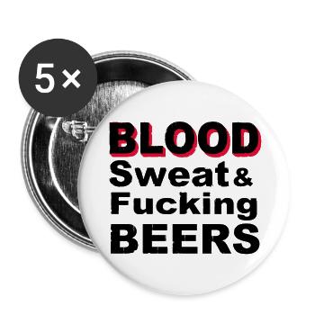 Blood Sweat Fucking Beers - Buttons groß 56 mm (5er Pack) - Weiß - Vorne