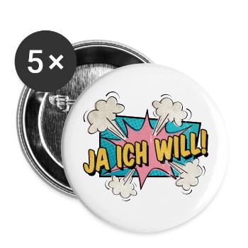 Ja ich will! Love Comic Style verliebt Geschenk - Buttons groß 56 mm (5er Pack) - Weiß - Vorne