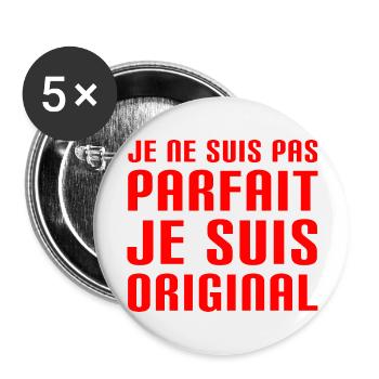 Je ne suis pas parfait je suis original - Cadeau - Lot de 5 grands badges (56 mm) - blanc - Devant
