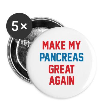 RENDRE MON PANCRÉAS À NOUVEAU GRAND - Lot de 5 grands badges (56 mm) - blanc - Devant