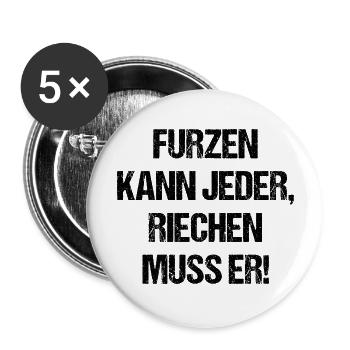 Furzen kann jeder riechen muss er - Buttons groß 56 mm (5er Pack) - Weiß - Vorne