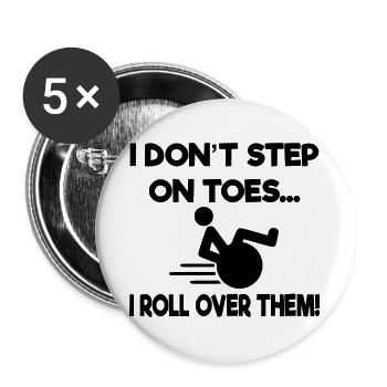 Ich stehe nicht auf Zehenspitzen, ich drehe mich im Rollstuhl um* - Buttons groß 56 mm (5er Pack) - Weiß - Vorne