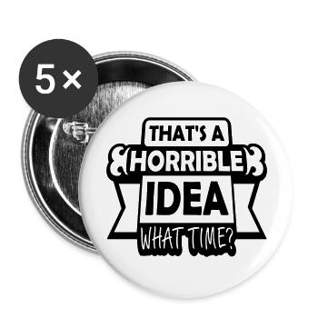 C’est une idée horrible - Lot de 5 grands badges (56 mm) - blanc - Devant