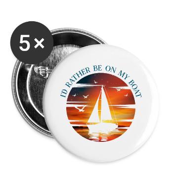 I'd Rather Be On My Boat - Funny Boat Lover Quote - Buttons large 2.2''/56 mm (5-pack) - white - Front