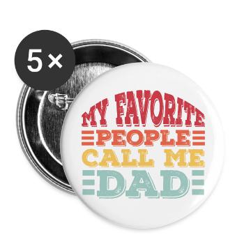 Mes gens préférés m’appellent papa - Lot de 5 grands badges (56 mm) - blanc - Devant