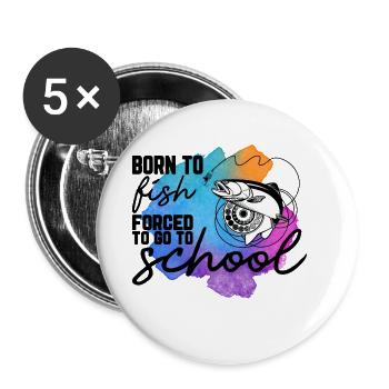 Né pour pêcher forcé d’aller à l’école - Lot de 5 grands badges (56 mm) - blanc - Devant