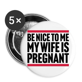 my wife is pregnant - Buttons groß 56 mm (5er Pack) - Weiß - Vorne