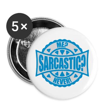 me sarcastic never Zitat - Buttons groß 56 mm (5er Pack) - Weiß - Vorne