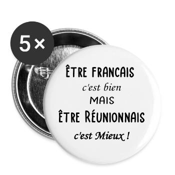 Etre Réunionnais c'est mieux - Lot de 5 grands badges (56 mm) - blanc - Devant