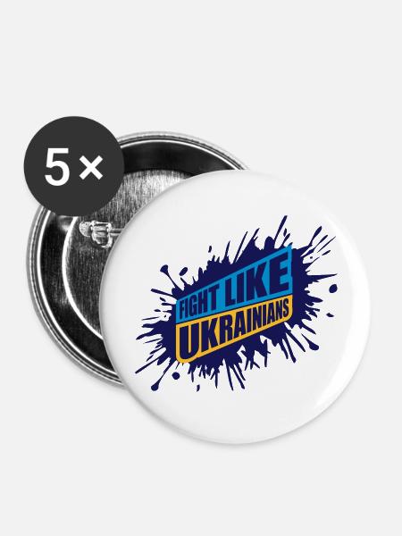 fight like ukrainians Zitat - Buttons groß 56 mm (5er Pack) - Weiß