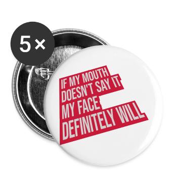 my face definitely will - Buttons groß 56 mm (5er Pack) - Weiß - Vorne