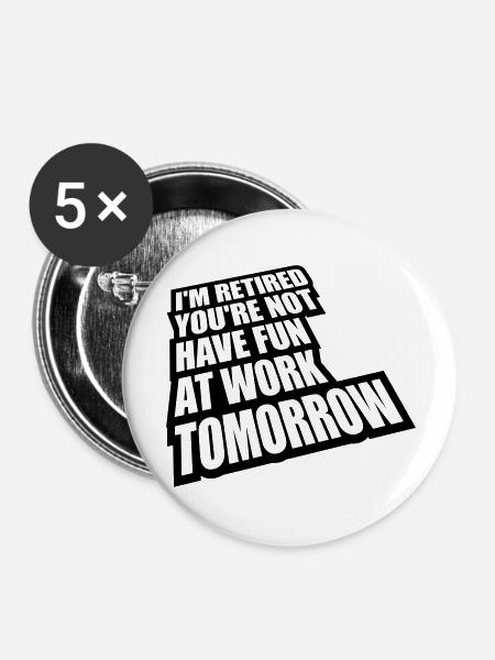 have fun at work - Buttons groß 56 mm (5er Pack) - Weiß