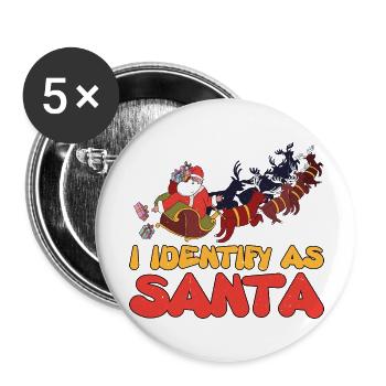 I Identify As Santa 6 - Buttons large 2.2''/56 mm (5-pack) - white - Front