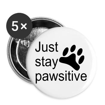 Just stay pawsitive - Buttons large 2.2''/56 mm (5-pack) - white - Front