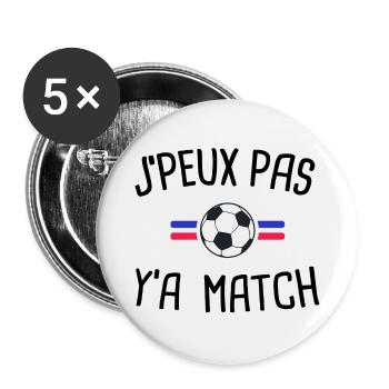 J'peux pas j'ai match de foot - Lot de 5 grands badges (56 mm) - blanc - Devant