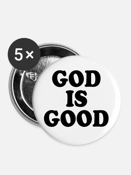 God is good - Buttons groß 56 mm (5er Pack) - Weiß