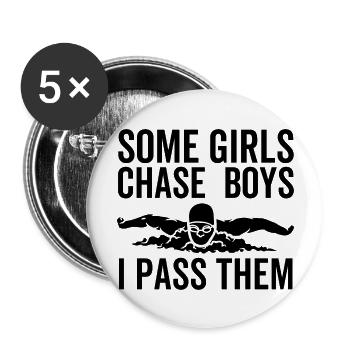 Certaines filles chassent les garçons Je les dépasse - Lot de 5 grands badges (56 mm) - blanc - Devant