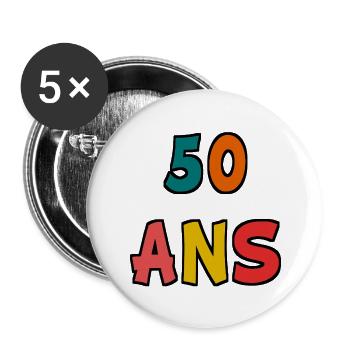 50 ANS. 50e ANNIVERSAIRE. ANNIVERSAIRE 50 ANS - Lot de 5 grands badges (56 mm) - blanc - Devant
