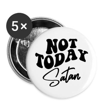 Not Today Satan - Buttons large 2.2''/56 mm (5-pack) - white - Front