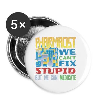 Pharmazeut - Apotheke - Dummheit heilen - Buttons groß 56 mm (5er Pack) - Weiß - Vorne