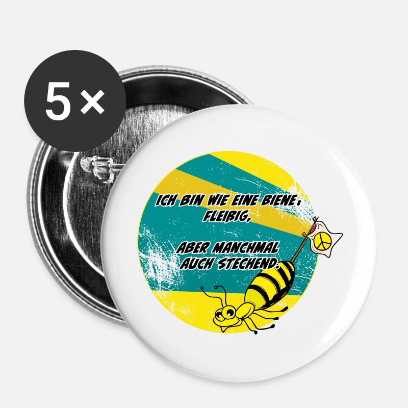 Ich bin wie eine Biene:Fleißig, aber auch stechend - Buttons groß 56 mm (5er Pack) - Weiß