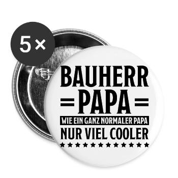 Bauherr Lustiger Spruch Hausbau Richtfest Geschenk - Buttons groß 56 mm (5er Pack) - Weiß - Vorne