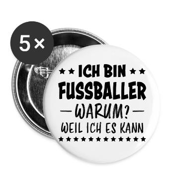 Fußballer Lustiger Spruch Fun Fußball Tor Geschenk - Buttons groß 56 mm (5er Pack) - Weiß - Vorne