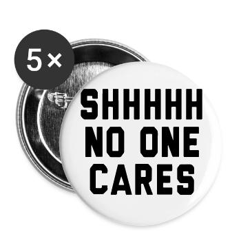 SHH... No one cares - Buttons large 2.2''/56 mm (5-pack) - white - Front