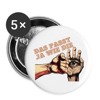 Das passt ja wie die Faust aufs Auge! - Funny - Buttons groß 56 mm (5er Pack) - Weiß - Vorne