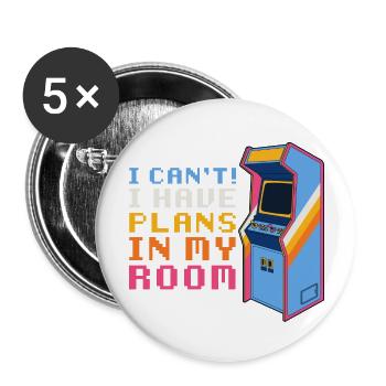 Gamer Funny - I Cant Have plans in my Room Garage - Buttons large 2.2''/56 mm (5-pack) - white - Front