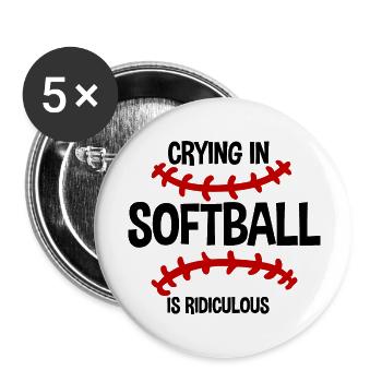 Crying In Softball Is Ridiculous 2 - Buttons groß 56 mm (5er Pack) - Weiß - Vorne