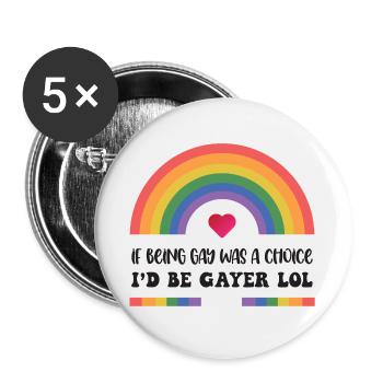 Mois de la fierté LGBT - Si être gay était un choix - Lot de 5 grands badges (56 mm) - blanc - Devant