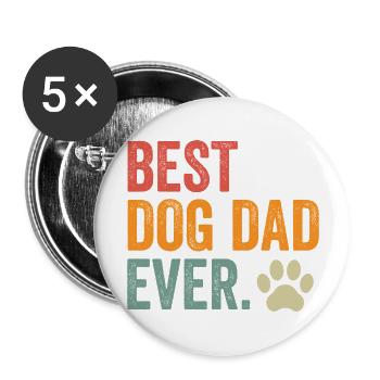 Best Dog Dad Ever - Buttons large 2.2''/56 mm (5-pack) - white - Front