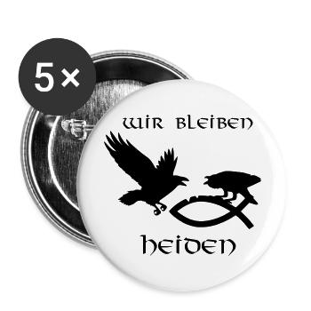 Wir bleiben Heiden - Buttons groß 56 mm (5er Pack) - Weiß - Vorne