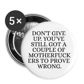 Don't give up - Lot de 5 grands badges (56 mm) - blanc - Devant