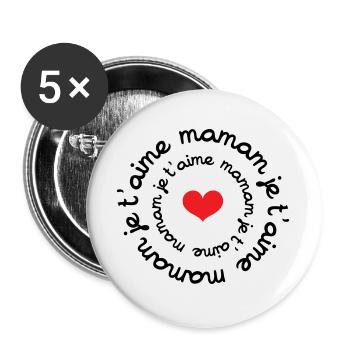 Je t'aime maman / fête des mères - Lot de 5 grands badges (56 mm) - blanc - Devant