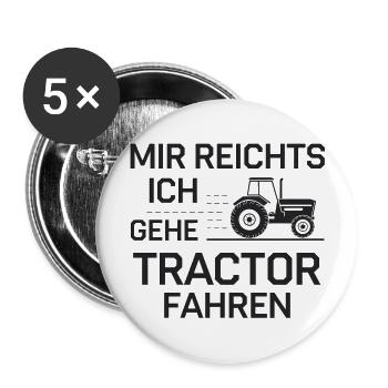 Mir Reichts Ich Gehe Traktor Fahren - Buttons groß 56 mm (5er Pack) - Weiß - Vorne