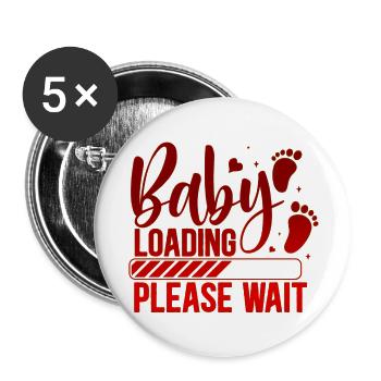 Baby lädt Babes Frauen Mutter Design Neugeborenes - Buttons groß 56 mm (5er Pack) - Weiß - Vorne