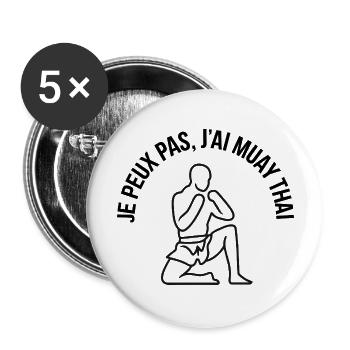 Je peux pas j'ai Muay Thai - Lot de 5 grands badges (56 mm) - blanc - Devant