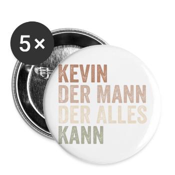 Kevin Der Mann Der Alles Kann Vorname Kevin - Buttons groß 56 mm (5er Pack) - Weiß - Vorne
