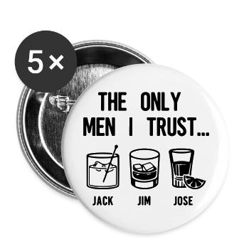 die einzigen Männer, denen ich vertraue - Buttons groß 56 mm (5er Pack) - Weiß - Vorne